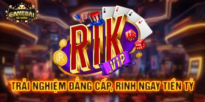 Thông tin cơ bản về cổng game Rikvip